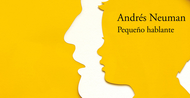 Andrés Neuman presenta 'Pequeño hablante'